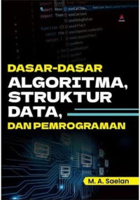 Image of Dasar-Dasar Algoritma, Struktur Data, Dan Pemograman