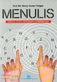 Image of Menulis Sebagai Suatu Keterampilan Berbahasa