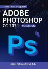Image of Teknik Dasar Menguasai Adobe Photoshop CC 2021